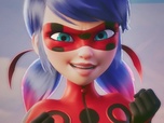 Miraculous : Les Aventures de Ladybug et Chat Noir Miraculous : Les Aventures de Ladybug et Chat Noir